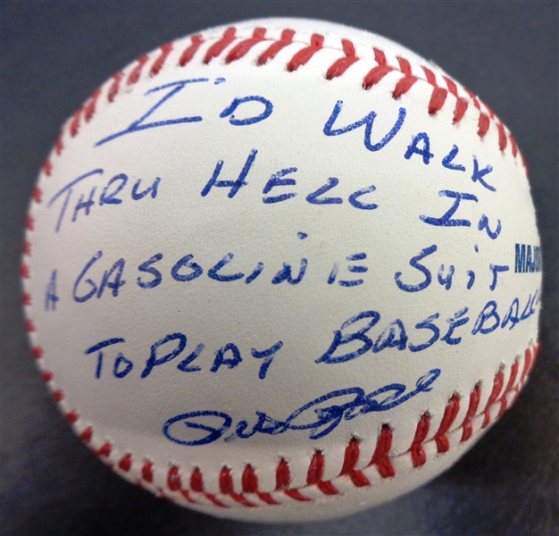 Pete Rose Autographed Ball w/ "Id walk thru Hell"