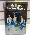 Colleen Howe Autographed My Three Hockey Players Book