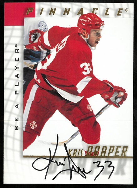 Kris Draper Autographed Be a Player