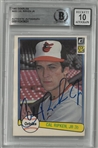 Cal Ripken, Jr. Autographed 10 Grade 1982 Donruss Rookie Card
