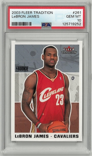 Lebron James PSA 10 2003 Fleer Tradition